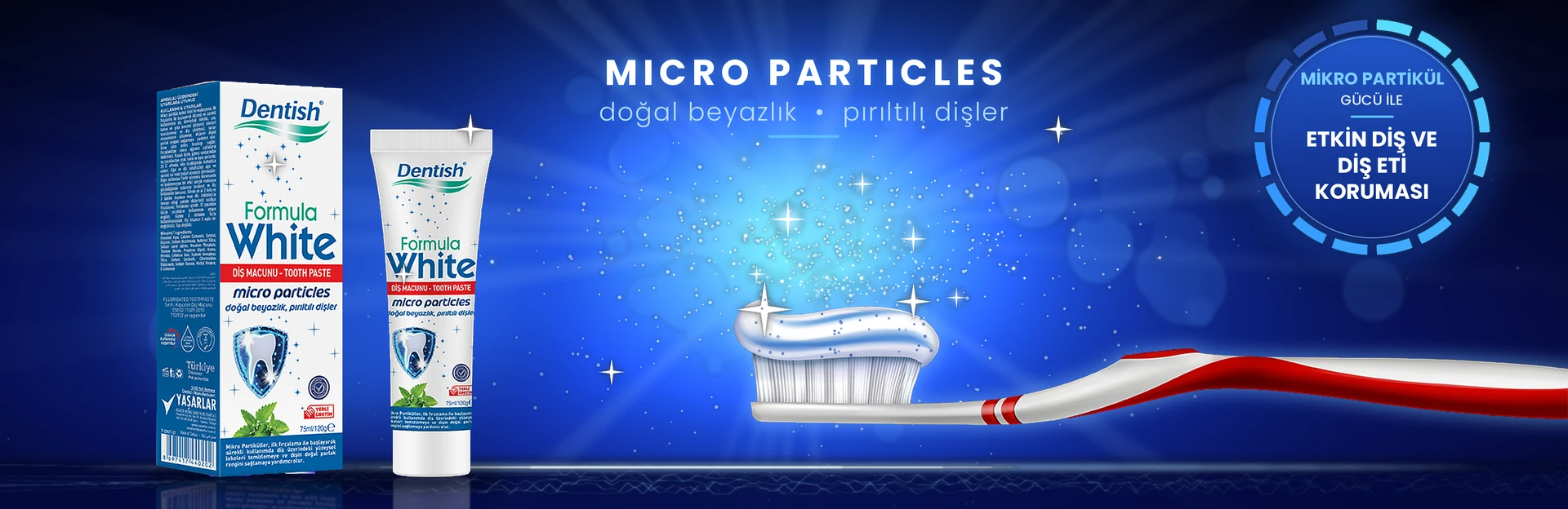 Dentish Formula White – Micro Particles, doğal beyazlık, pırıltılı dişler